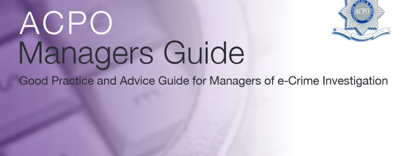 Front page of the ACPO Manager Guide: Good Practice and Advice for Managers of e-Crime Investigation